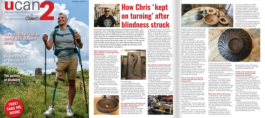 Read about the Blind Woodturner and other inspirational people in every issue